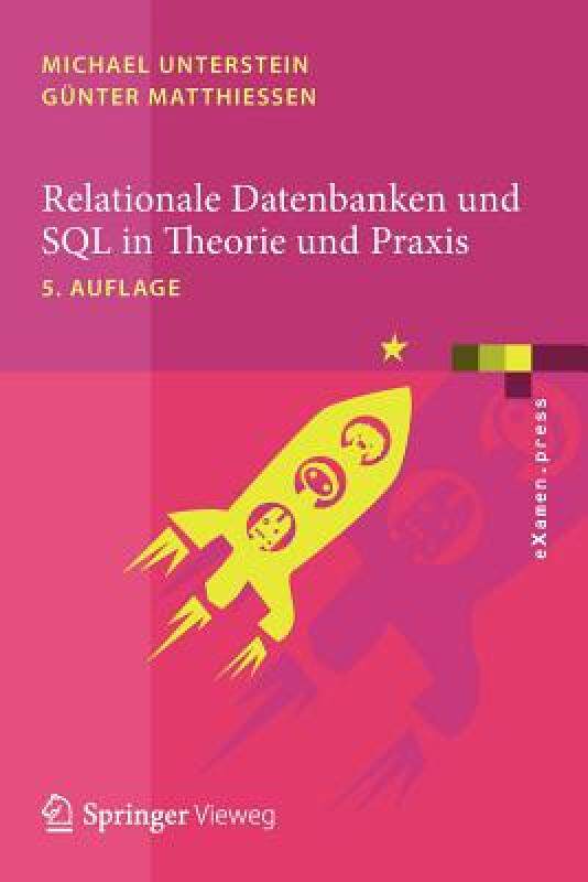 【预售】Relationale Datenbanken Und SQL in Theorie Und