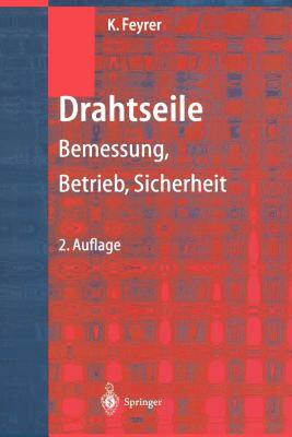【预售】Drahtseile: Bemessung, Betrieb, Sicherheit