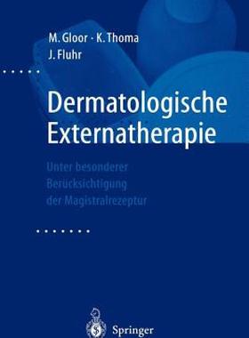 【预售】Dermatologische Externatherapie: Unter Besonderer