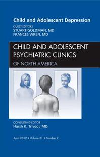 【预售】Child and Adolescent Depression, an Issue of Child