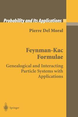 【预售】Feynman-Kac Formulae: Genealogical and Interacting
