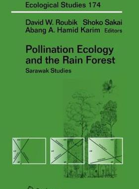 【预售】Pollination Ecology and the Rain Forest: Sarawak