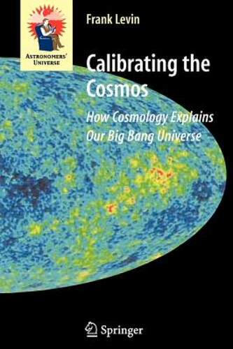 【预售】Calibrating the Cosmos: How Cosmology Explains Our