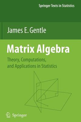 【预售】Matrix Algebra: Theory, Computations, and