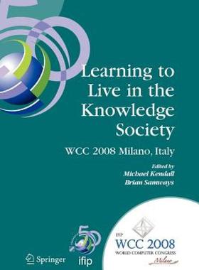 【预售】Learning to Live in the Knowledge Society: Ifip 20th
