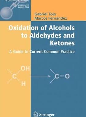 【预售】Oxidation of Alcohols to Aldehydes and Ketones: A