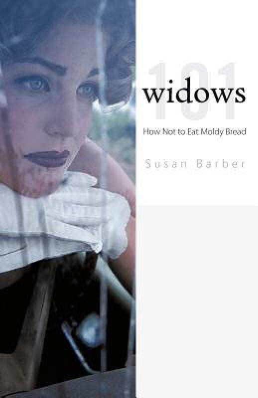 【预售】Widows 101: How Not to Eat Moldy Bread