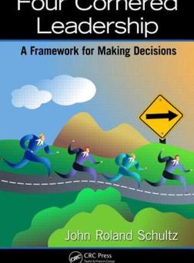 【预售】Four-Cornered Leadership: A Framework for Making