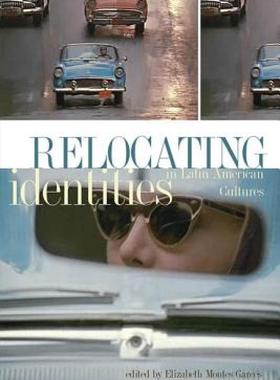 【预售】Relocating Identities in Latin American Cultures