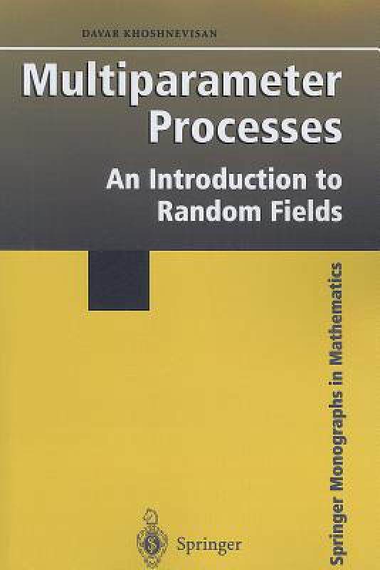 【预售】Multiparameter Processes: An Introduction to Random