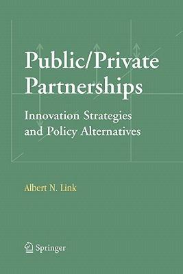 【预售】Public/Private Partnerships: Innovation Strategies