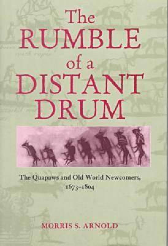 【预售】Rumble of a Distant Drum: Quapaws& Old World-封面