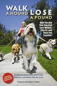 【预售】Walk a Hound, Lose a Pound: How You & Your Dog Can
