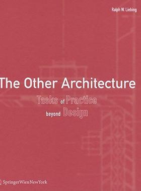 【预售】The Other Architecture: Tasks of Practice Beyond