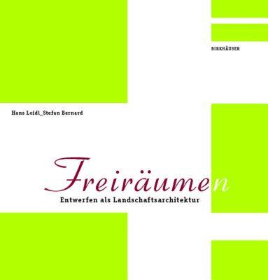 【预售】Freiraume(n): Entwerfen ALS Landschaftsarchitektur