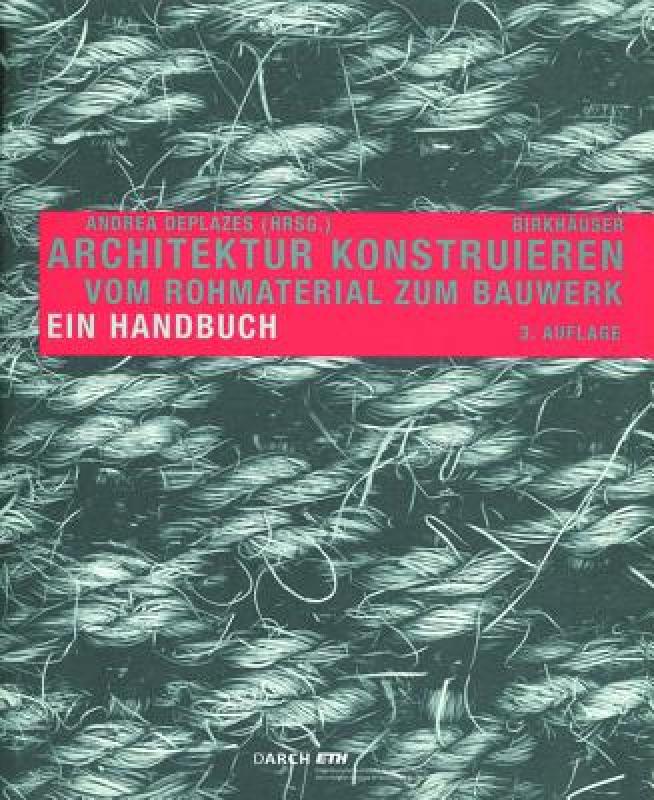 【预售】Architektur Konstruieren: Vom Rohmaterial Zum