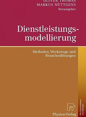 【预售】Dienstleistungsmodellierung: Methoden, Werkzeuge Und