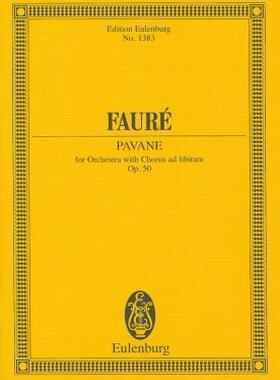 【预售】Faure: Pavane for Orchestra with Chorus Ad Libitum
