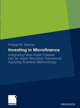 【预售】Investing in Microfinance: Integrating New Asset