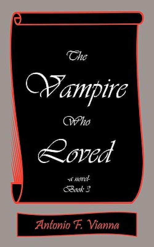 【预售】The Vampire Who Loved: A Novel- Book 3