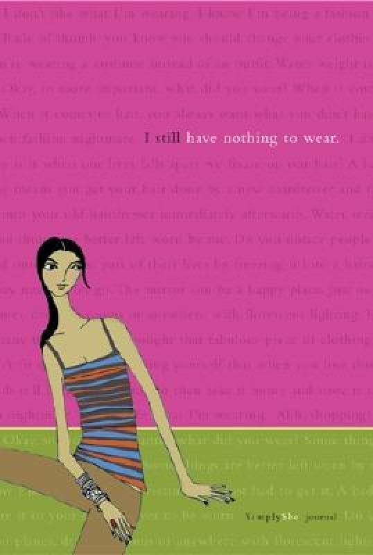 【预售】Simply She: I Still Have Nothing to Wear Journal