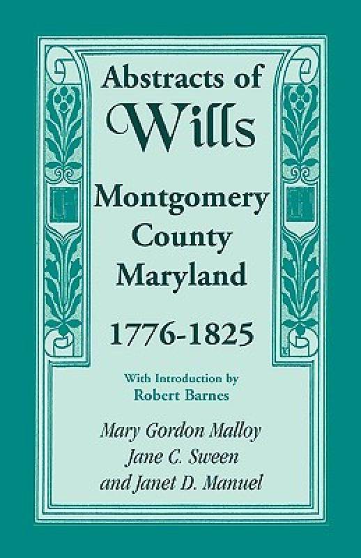 【预售】abstracts of wills, montgomery county, maryland