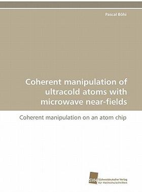 【预售】Coherent Manipulation of Ultracold Atoms with