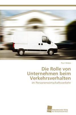 【预售】Die Rolle Von Unternehmen Beim Verkehrsverhalten