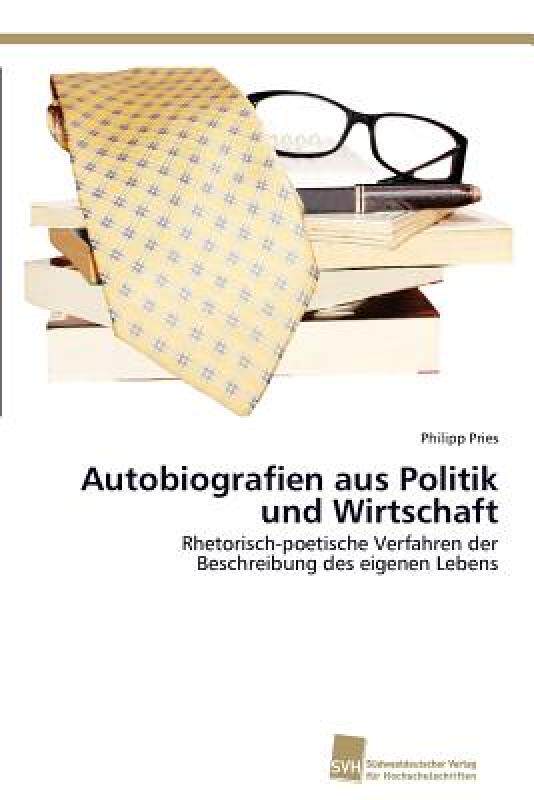 【预售】Autobiografien Aus Politik Und Wirtschaft