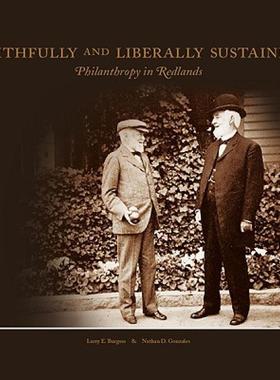 【预售】Faithfully and Liberally Sustained: Philanthropy in