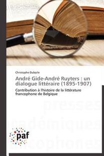 【预售】Andr Gide-Andr Ruyters: Un Dialogue Litt Raire