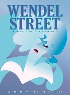 【预售】Wendel Street: (1918 - 1948)