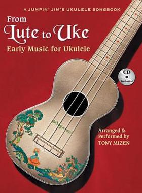 【预售】From Lute to Uke: Early Music for Ukulele