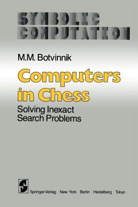 【预售】Computers in Chess: Solving Inexact Search Problems