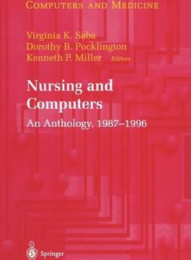 【预售】Nursing and Computers: An Anthology, 1987 1996