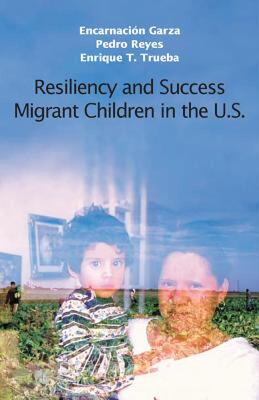 【预售】Resiliency and Success: Migrant Children in the