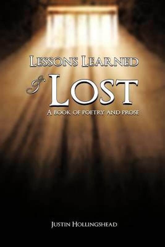 【预售】Lessons Learned & Lost: A Book of Poetry and Prose
