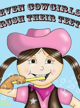 【预售】Even Cowgirls Brush Their Teeth