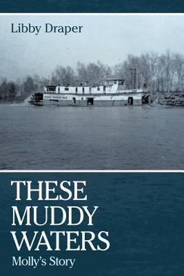 【预售】These Muddy Waters: Molly's Story