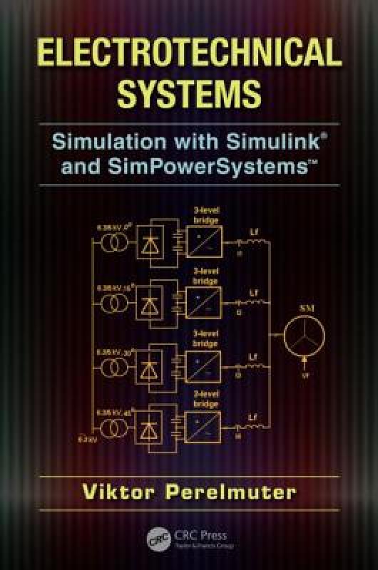 【预售】Electrotechnical Systems: Simulation with Simulink