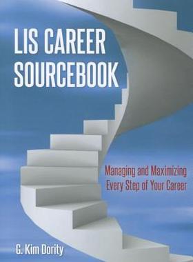 【预售】LIS Career Sourcebook: Managing and Maximizing Every