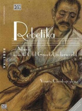 【预售】Rebetika: Music from the Margins: The Agony of the