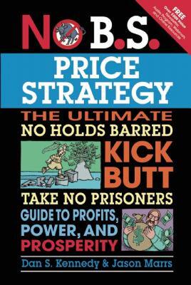 【预售】No B.S. Price Strategy: The Ultimate No Holds