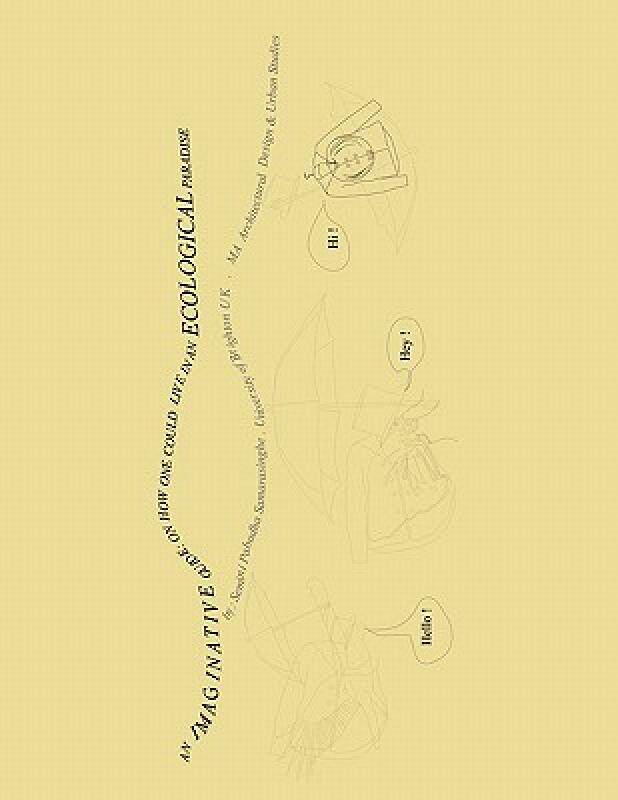 【预售】An Imaginative Guide: On How One Could Live in an