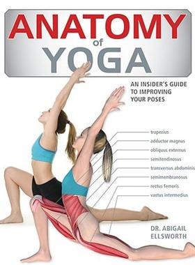 【预售】Anatomy of Yoga: An Instructor's Inside Guide to