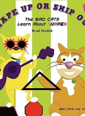【预售】Shape Up or Ship Out! the Bad Cats Learn about