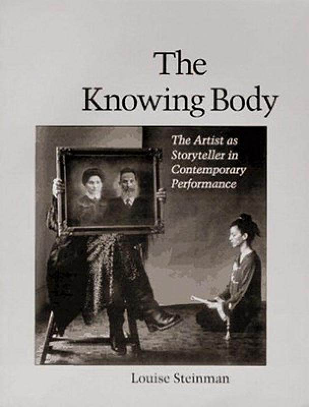 【预售】The Knowing Body: The Artist as Storyteller in
