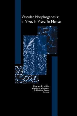 【预售】Vascular Morphogenesis: In Vivo, in Vitro, in Mente