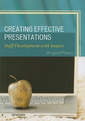 【预售】Creating Effective Presentations: Staff Development