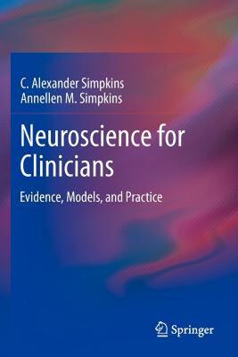 【预售】Neuroscience for Clinicians: Evidence, Models, and